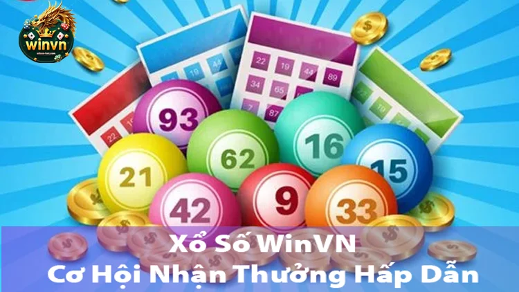 Xổ số winvn - cơ hội nhận phần thưởng hấp dẫn