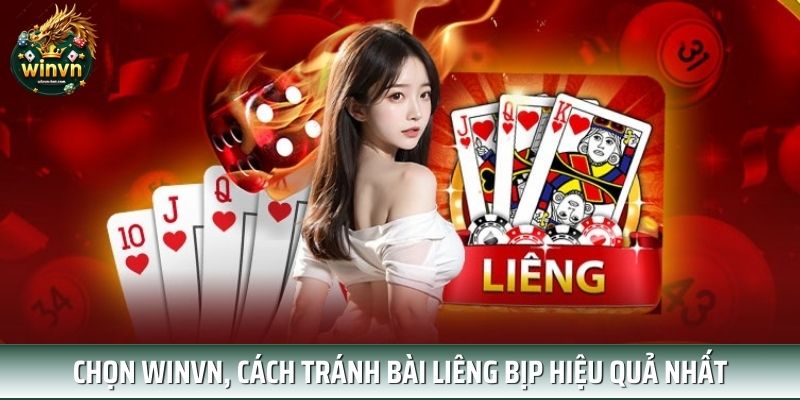 Chọn WINVN, cách tránh bài liêng bịp hiệu quả nhất Chọn WINVN, cách tránh bài liêng bịp hiệu quả nhất