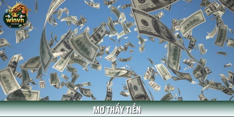 Mơ Thấy Tiền – Giải Mã Chi Tiết Với Những Con Số May Mắn